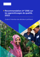 Recommandation (nº 208) sur les apprentissages de qualité, 2023: guide à l’intention des décideurs politiques