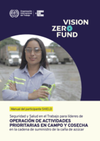 Seguridad y salud en el trabajo para líderes de operación de actividades prioritarias en campo y cosecha en la cadena de suministro de la caña de azúcar: Manual del participante SHIELD