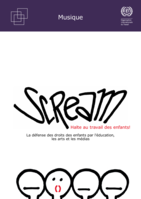 SCREAM halte au travail des enfants!: la défense des droits des enfants par l’éducation, les arts et les médias : musique