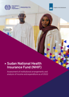 Sudan National Health Insurance Fund (NHIF): assessment of institutional arrangements and analysis of income and expenditure as of 2022