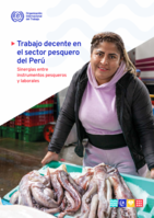Trabajo decente en el sector pesquero del Perú: sinergias entre instrumentos pesqueros y laborales