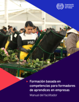 Formación basada en competencias para formadores de aprendices en empresas: manual del facilitador