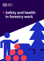 Safety and health in forestry work: ILO code of practice