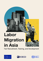 Labor migration in Asia: fair recruitment, training, and development