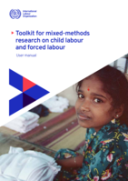 Toolkit for mixed-methods research on child labour and forced labour