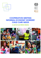 Cooperatives meeting informal economy workers’ child care needs: a joint ILO and WIEGO initiative