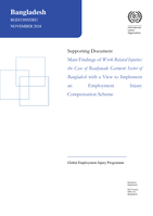 Main findings of work-related injuries: the case of readymade garment sector of Bangladesh with a view to implement an employment injury compensation scheme : supporting document