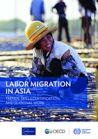 Labor migration in Asia: trends, skills certification and seasonal work