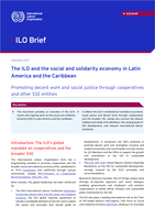 The ILO and the social and solidarity economy in Latin America and the Caribbean: promoting decent work and social justice through cooperatives and other SSE entities