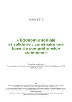 Économie sociale et solidaire: construire une base de compréhension commune, document de référence, première édition de l’Académie sur l’Économie Sociale et Solidaire, 25-29 octobre 2010, CIF-OIT, Turin, Italie