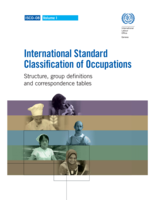 International Standard Classification of Occupations: ISCO-08. Vol I : structure, group definitions and correspondence tables 