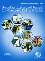 Promoting employment through new business initiatives in China: Employment policies report - China