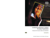 Combating trafficking in children for labour exploitation: a resource kit for policy-makers and practitioners