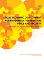 Local economic development for employment generation, peace and security: approaches, tools, and good practices in the Philippines