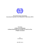Viet Nam: children in prostitution in Hanoi, Hai Phong, Ho Chi Minh City and Can Tho : a rapid assessment