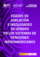 Edades de jubilación e inequidades de género en los sistemas de pensiones iberoamericanos
