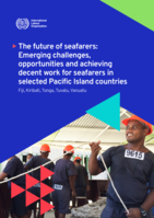 The future of seafarers: emerging challenges, opportunities and achieving decent work for seafarers in selected Pacific Island countries, Fiji, Kiribati, Tonga, Tuvalu, Vanuatu