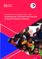 Towards universal coverage in Timor-Leste: assessing the cost and financing gap of social protection reforms
