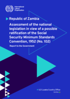Republic of Zambia: assessment of the national legislation in view of a possible ratification of the Social Security Minimum Standards Convention, 1952 (No 102) : report to the government