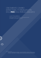 Crecimiento, cambio estructural y formalización en el Perú en el período 2002-2012