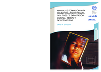 Manual de formación para combatir la trata infantil con fines de explotación laboral, sexual y de otros tipos: libro de ejercicios