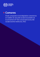 Comores: étude comparative de la législation comorienne en matière de sécurité sociale à la lumière de la Convention (no 102) concernant la sécurité sociale (norme minimum), 1952