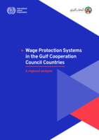 Wage protection systems in the Gulf Cooperation Council countries: a regional analysis