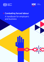 Combating forced labour: a handbook for employers and business