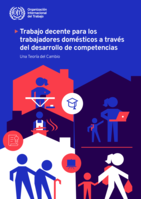 Trabajo decente para los trabajadores domésticos a través del desarrollo de competencias: Una Teoría del Cambio