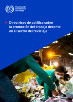 Directrices de política sobre la promoción del trabajo decente en la industria del reciclaje