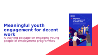 Meaningful youth engagement for decent work: a training package on engaging young people in employment programmes