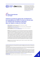 Analyse au prisme du genre des conséquences de la pandémie de COVID-19 et de la crise du soin sur l’emploi des travailleurs informels dans les régions rurales du Viet Nam