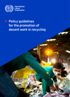 Policy guidelines for the promotion of decent work in recycling