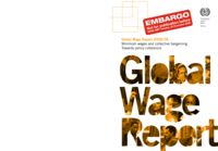 Global wage report 2008/09: minimum wages and collective bargaining, towards policy coherence