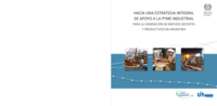 Hacia una estrategia integral de apoyo a la PYME industrial para la generación de empleos decentes y productivos en Argentina