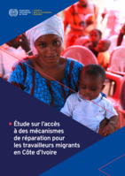 Étude sur l’accès à des mécanismes de réparation pour les travailleurs migrants en Côte d’Ivoire