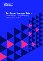Building an inclusive future: social protection as a catalyst for disability empowerment in Viet Nam
