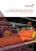 Assessing the impact of tariff uncertainty on the garment, footwear and travel goods sector in Cambodia: follow-up survey findings
