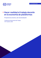 Hacer realidad el trabajo decente en la economía de plataformas: proyecto de convenio y de recomendación