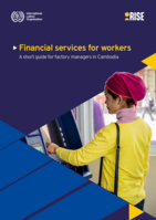 Financial services for workers: a short guide for factory managers in Cambodia
