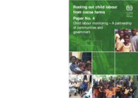 Rooting out child labour from cocoa farms: Paper no. 4, Child labour monitoring : a partnership of communities and government