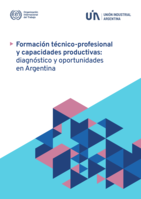 Formación técnico-profesional y capacidades productivas: diagnóstico y oportunidades en Argentina