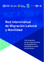 Red intersindical de migración laboral y movilidad: una respuesta de las organizaciones de trabajadores y trabajadoras desde los territorios