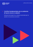 Il diritto fondamentale ad un ambiente di lavoro sicuro e salubre: elementi principali di un sistema nazionale per la salute e la sicurezza sul lavoro