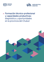Formación técnico-profesional y capacidades productivas: diagnóstico y oportunidades en la provincia del Chubut