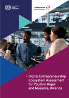 Digital entrepreneurship ecosystem assessment for youth in Kigali and Musanze, Rwanda