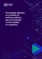 Tecnologías digitales en el diseño de políticas públicas para la transición a la formalidad en Argentina
