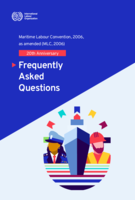 Maritime Labour Convention, 2006, as amended (MLC, 2006): 20th anniversary: frequently asked questions (FAQ)