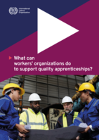 What can workers’ organizations do to support quality apprenticeships?