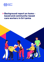 Background report on home-based and community-based care workers in Sri Lanka